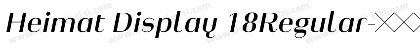 Heimat Display 18Regular字体转换